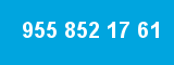 955 852 17 61
